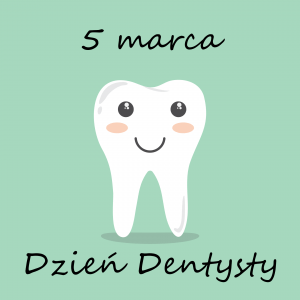 5 marca Dzień Dentysty